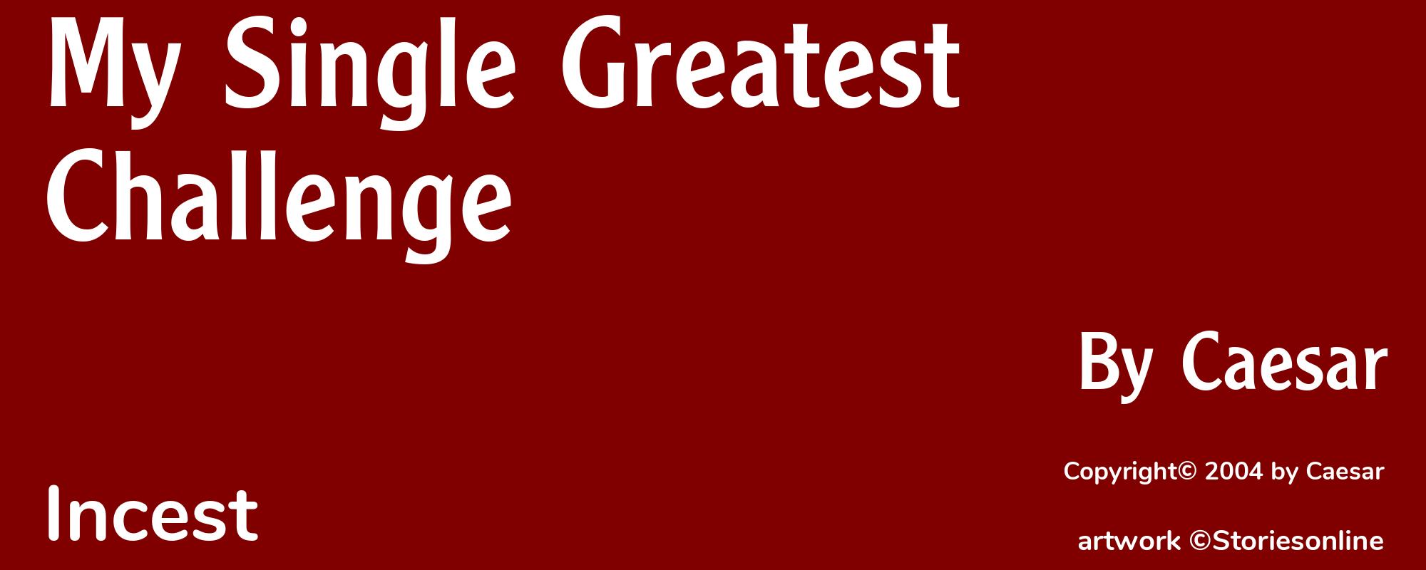 My Single Greatest Challenge - Cover