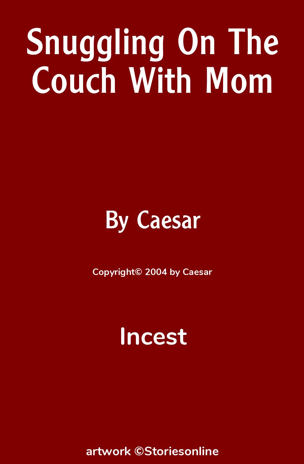 Snuggling On The Couch With Mom - Incest Sex Story