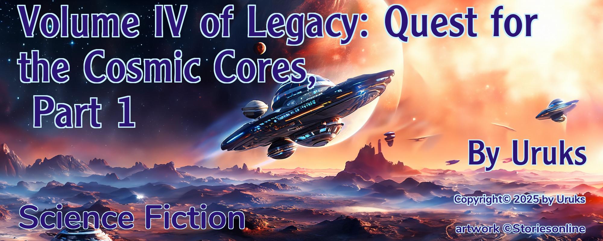 Volume IV of Legacy: Quest for the Cosmic Cores, Part 1 - Cover