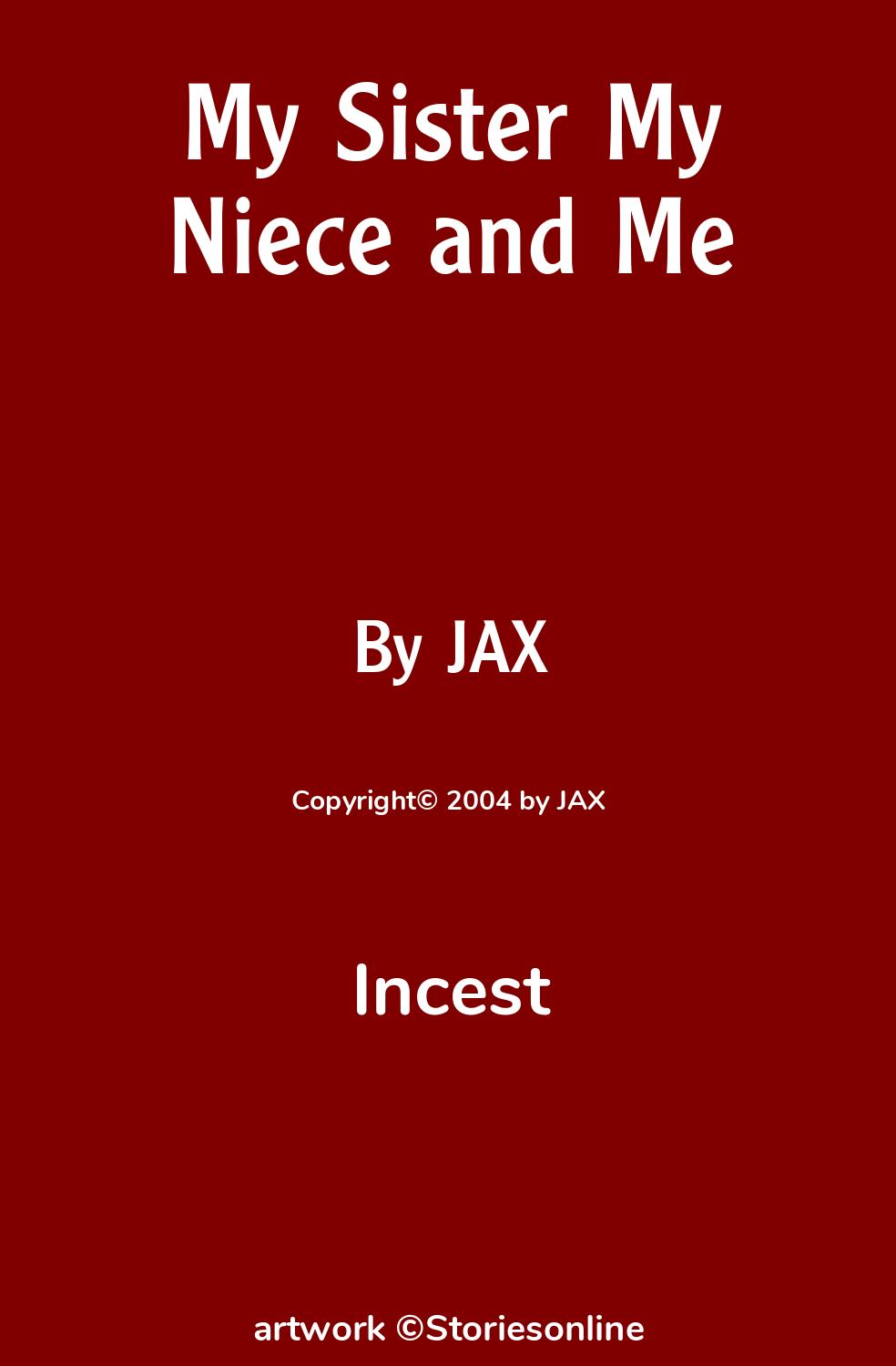 My Sister My Niece and Me - Incest Sex Story