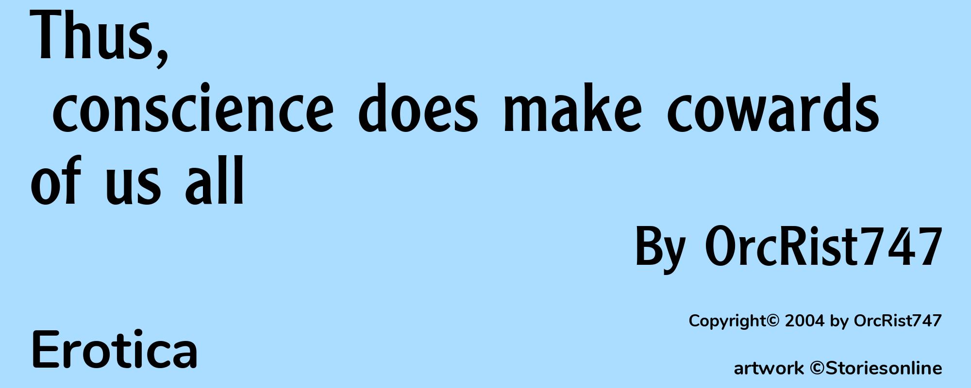 Thus, conscience does make cowards of us all - Cover