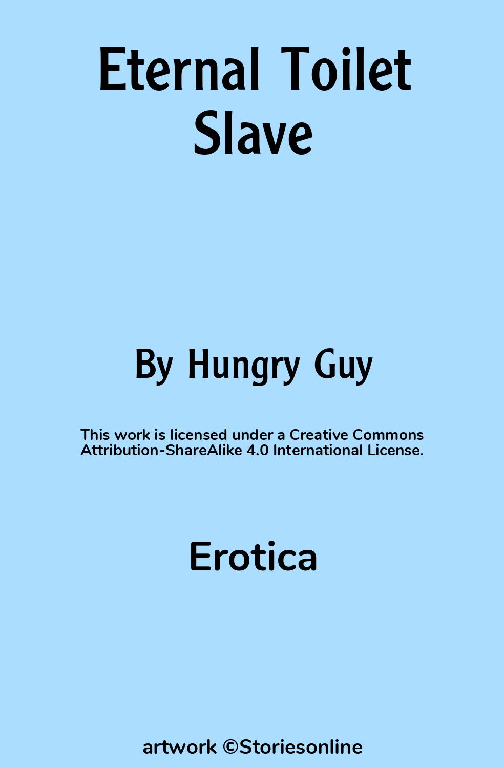 Erotica Sex Story: Eternal Toilet Slave: Chapter 2: The Proposition by  Hungry Guy