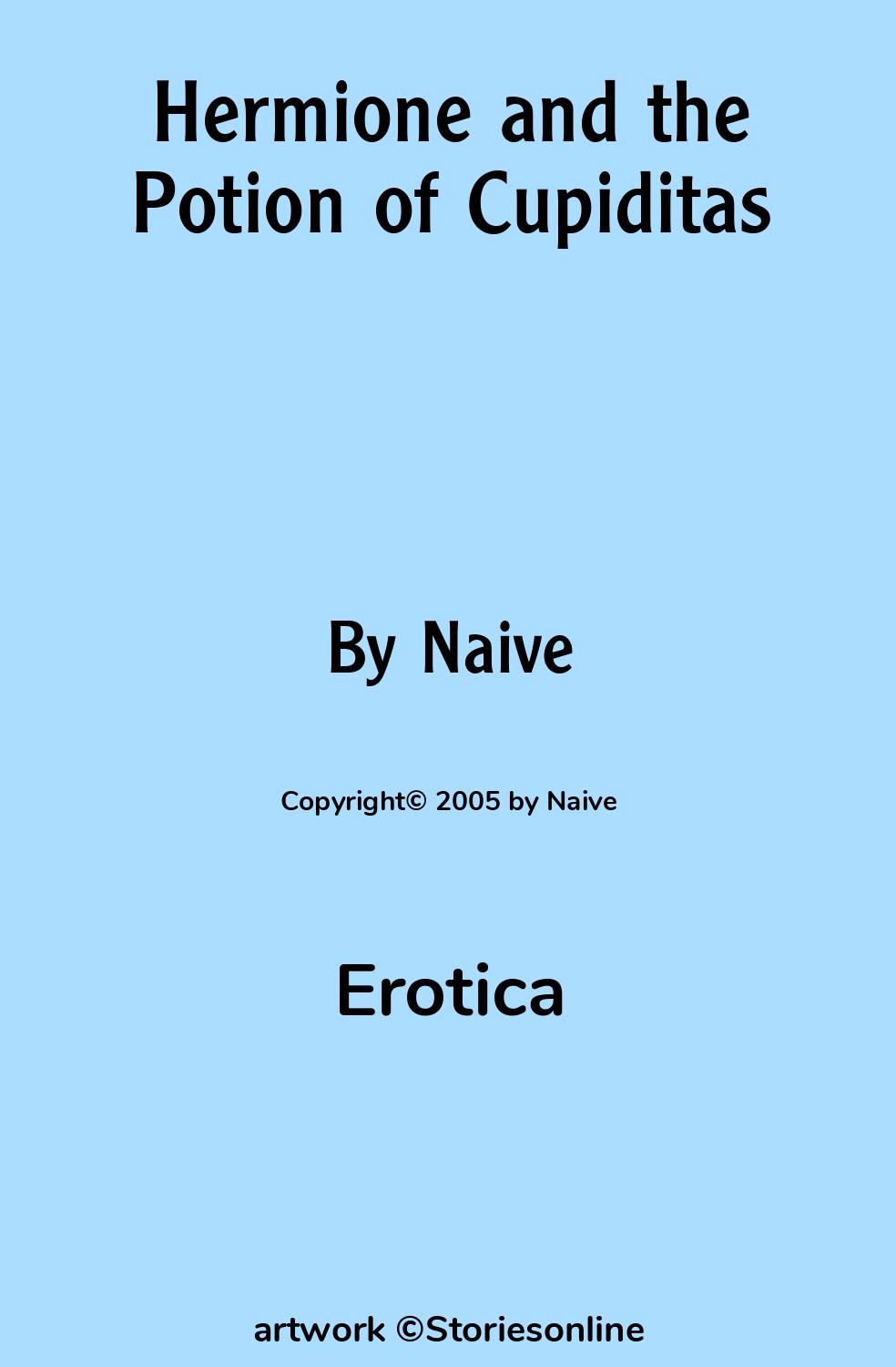 Erotica Sex Story: Hermione and the Potion of Cupiditas: Chapter 1 by Naive