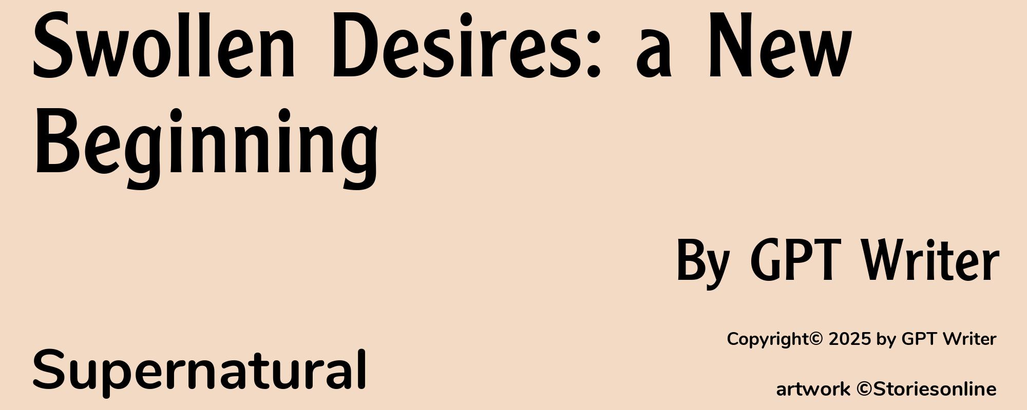 Swollen Desires: a New Beginning - Cover