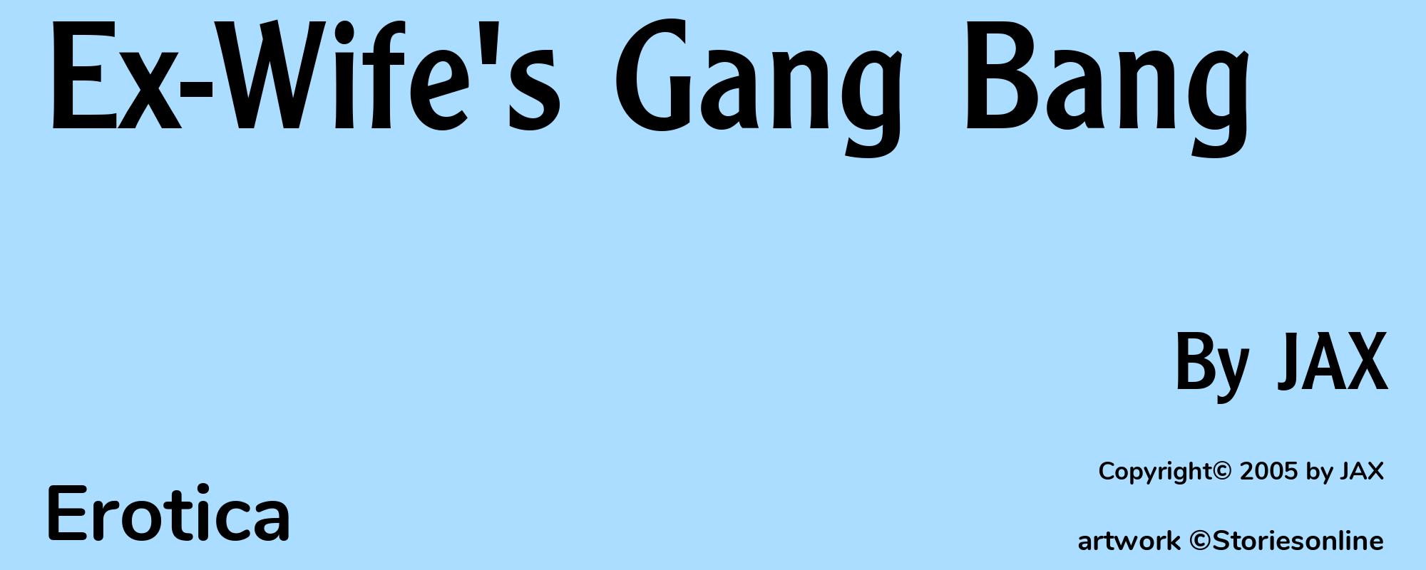 Ex-Wife's Gang Bang - Cover