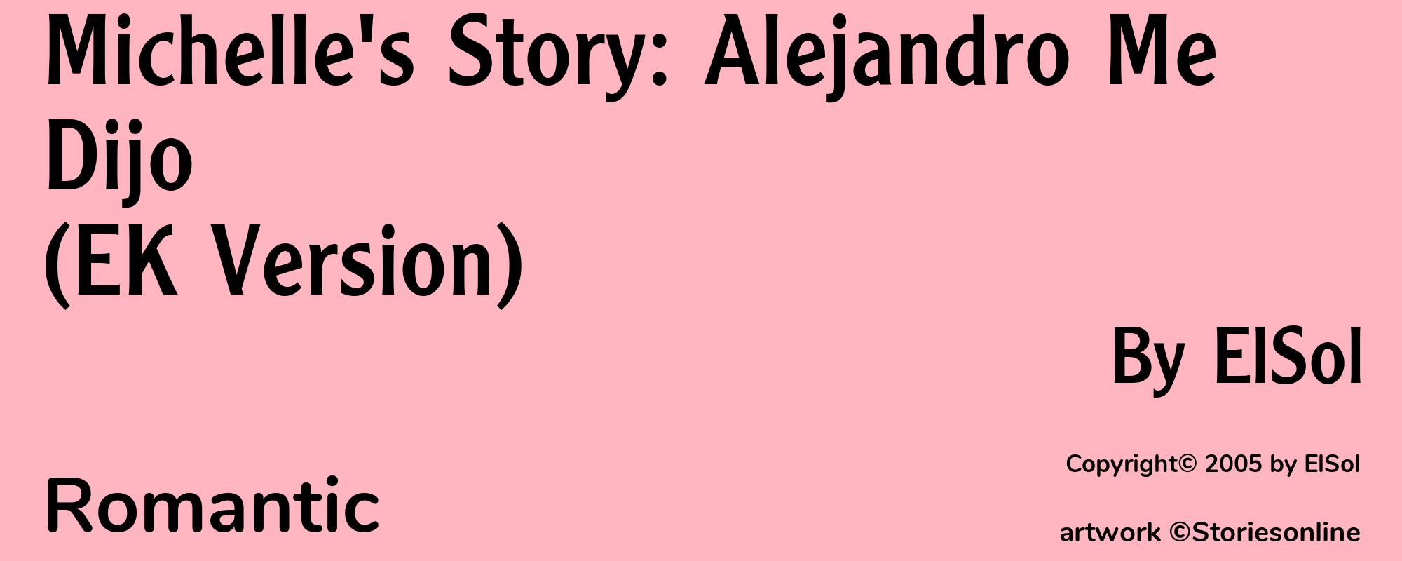 Michelle's Story: Alejandro Me Dijo (EK Version) - Cover