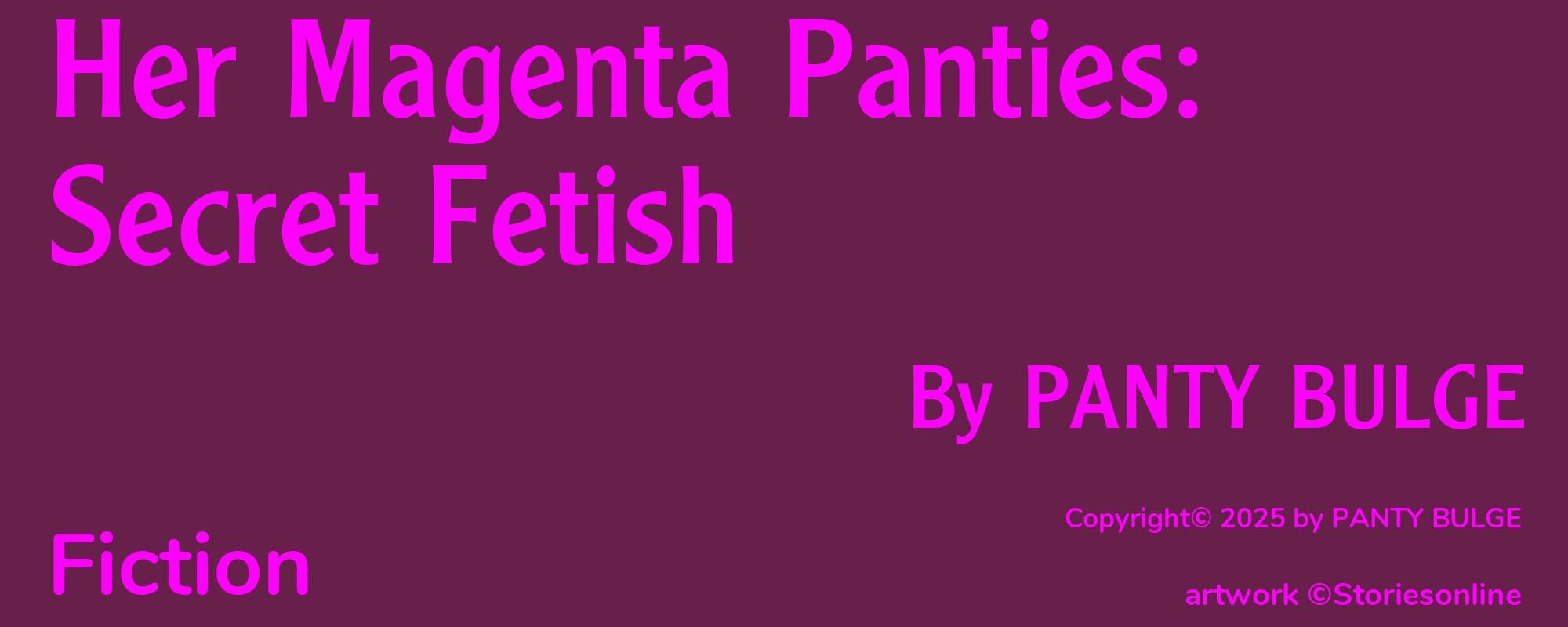 Her Magenta Panties: Secret Fetish - Cover