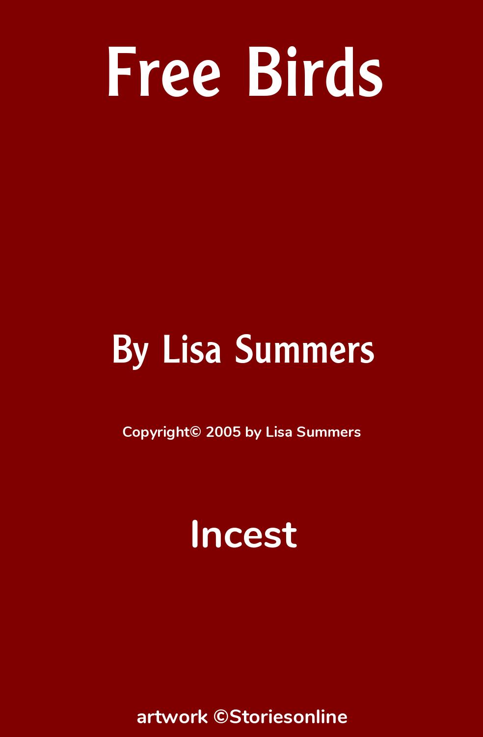 Incest Sex Story: Free Birds: Chapter 4 by Lisa Summers