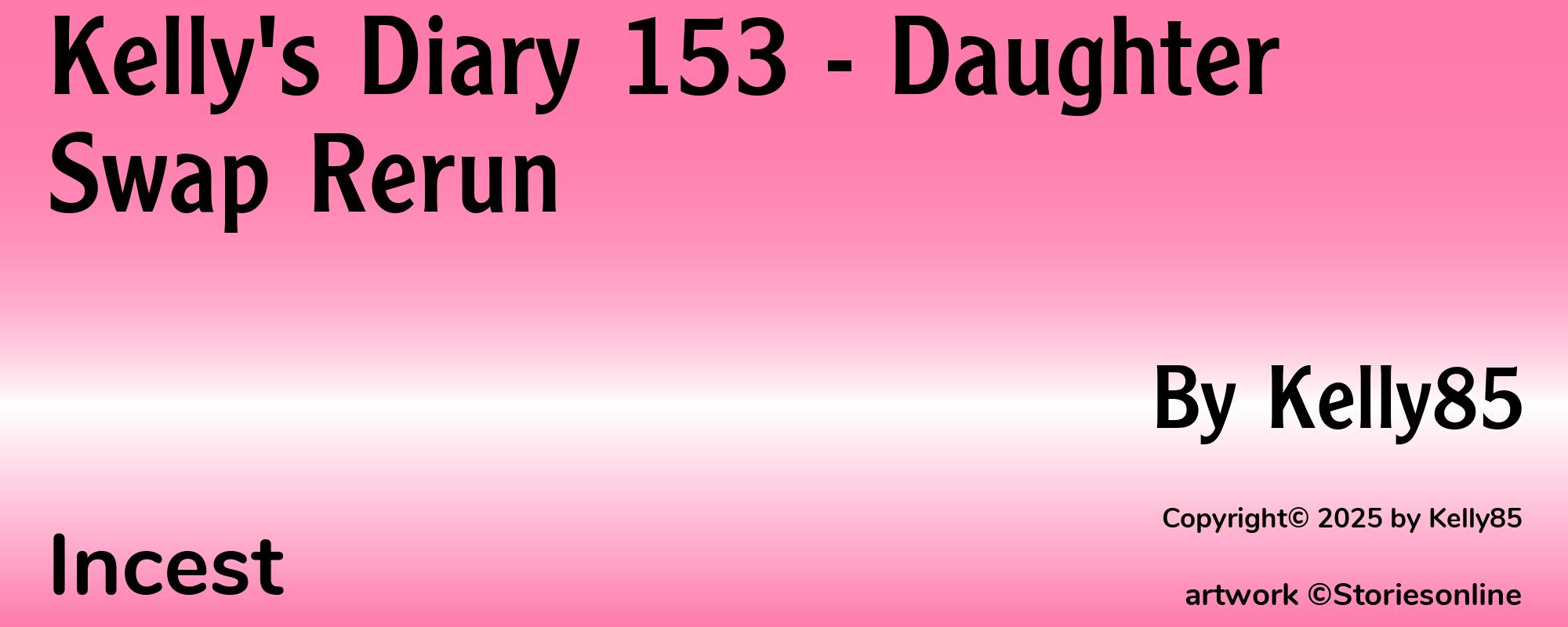 Kelly's Diary 153 - Daughter Swap Rerun - Cover