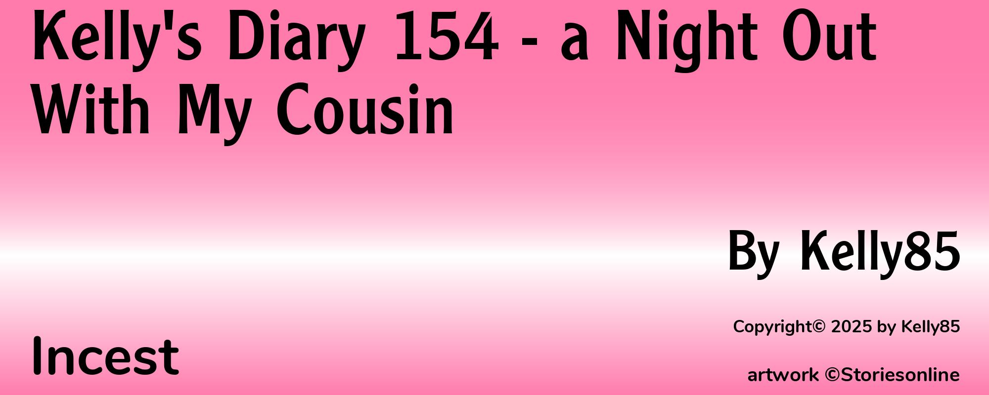 Kelly's Diary 154 - a Night Out With My Cousin - Cover