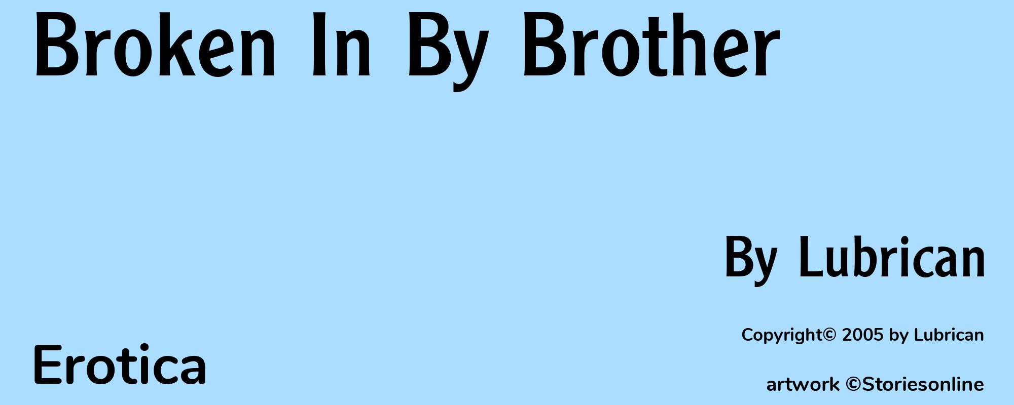 Broken In By Brother - Cover