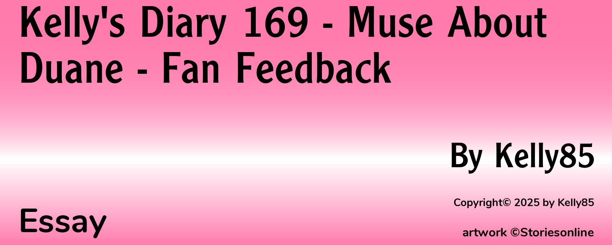 Kelly's Diary 169 - Muse About Duane - Fan Feedback - Cover