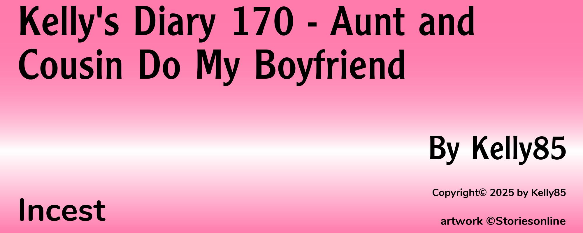 Kelly's Diary 170 - Aunt and Cousin Do My Boyfriend - Cover