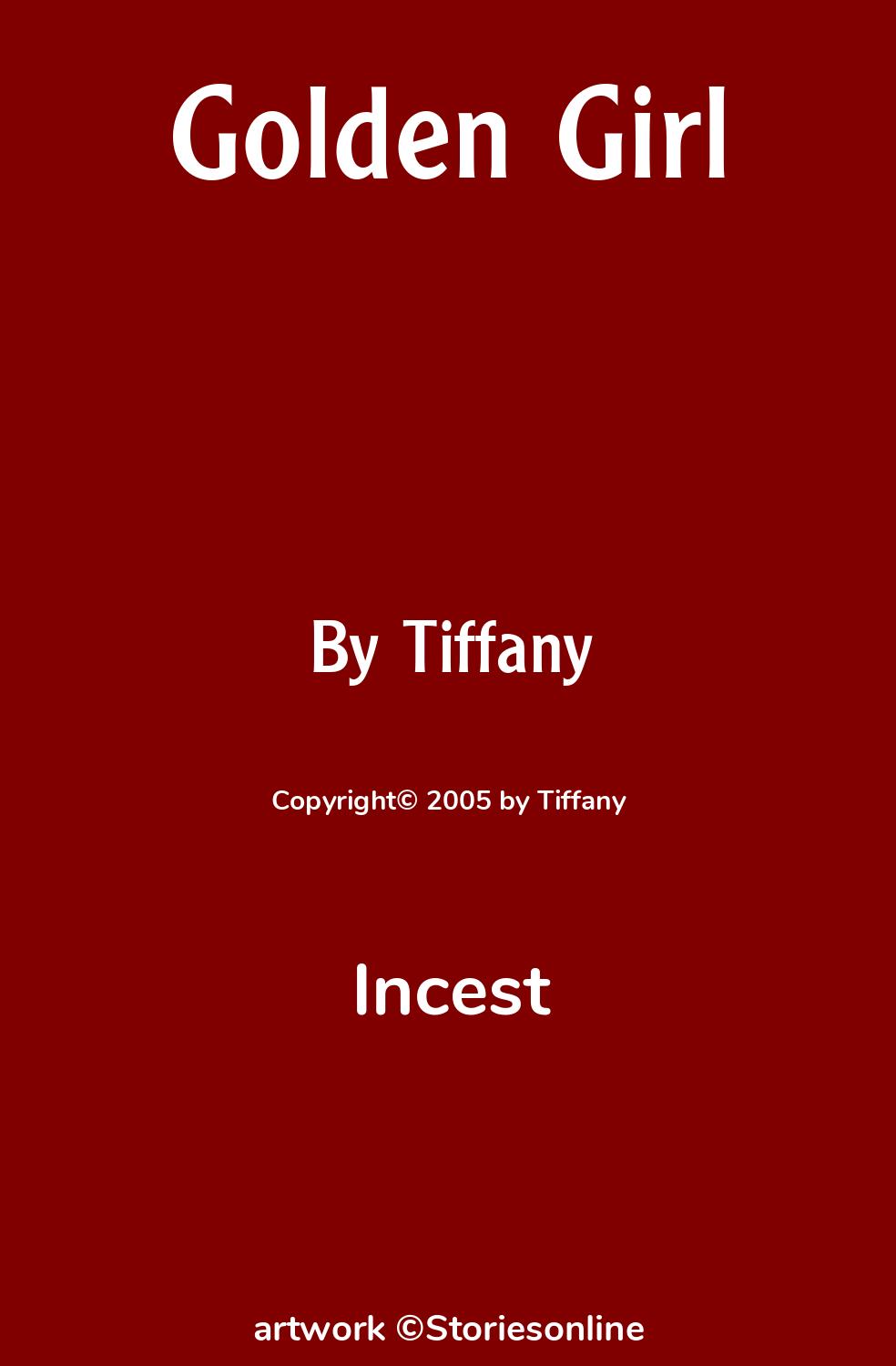 Incest Sex Story: Golden Girl: Chapter 4 by Tiffany