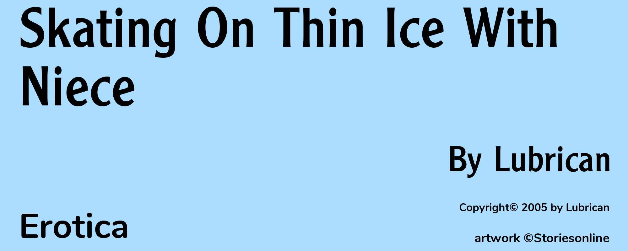 Skating On Thin Ice With Niece - Cover