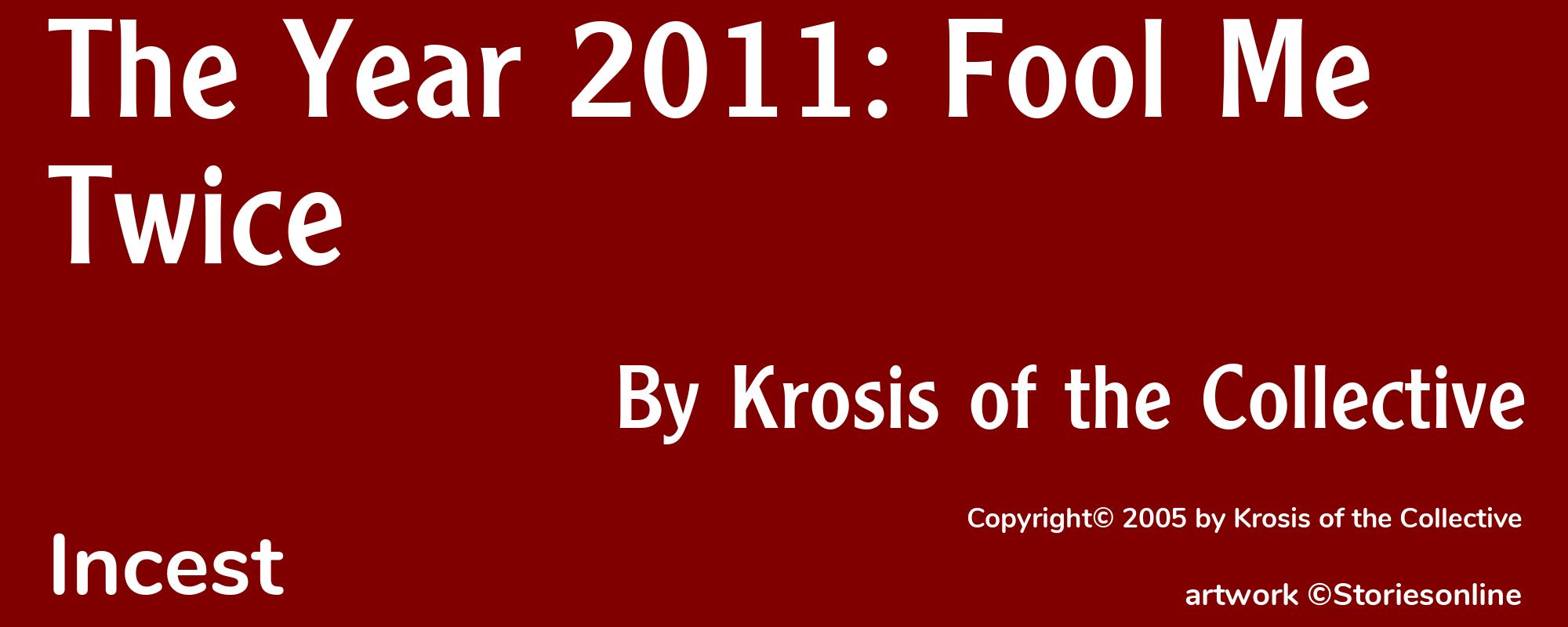 The Year 2011: Fool Me Twice - Cover