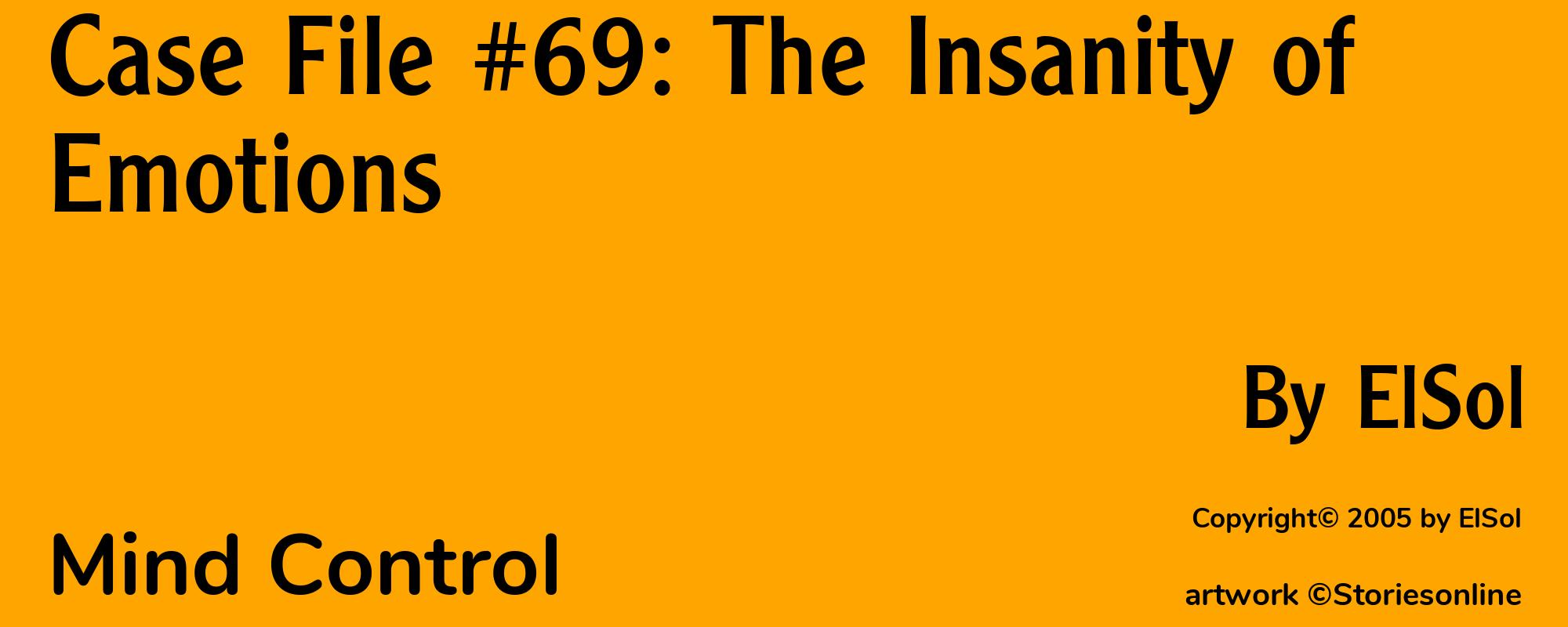 Case File #69: The Insanity of Emotions - Cover