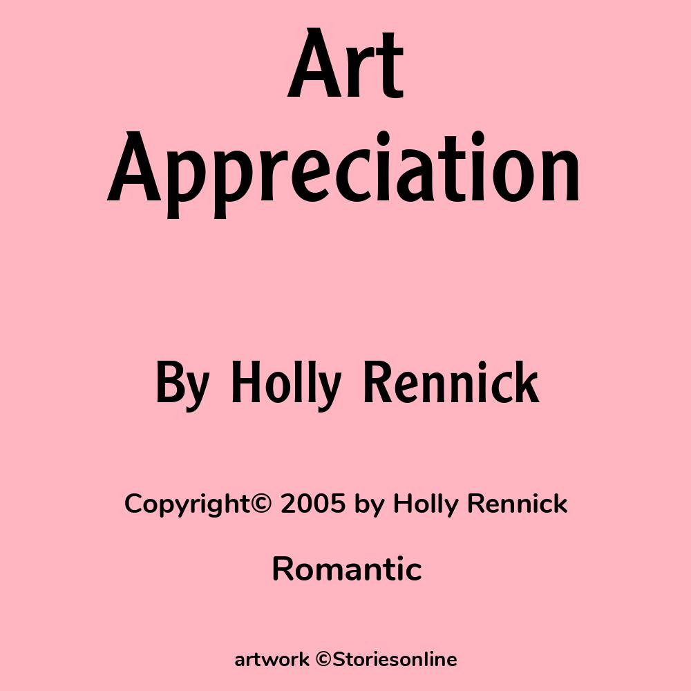 Art Appreciation - Romantic Sex Story