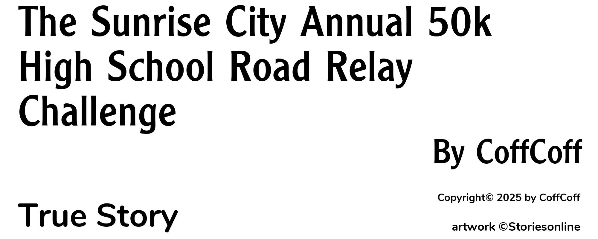 The Sunrise City Annual 50k High School Road Relay Challenge - Cover