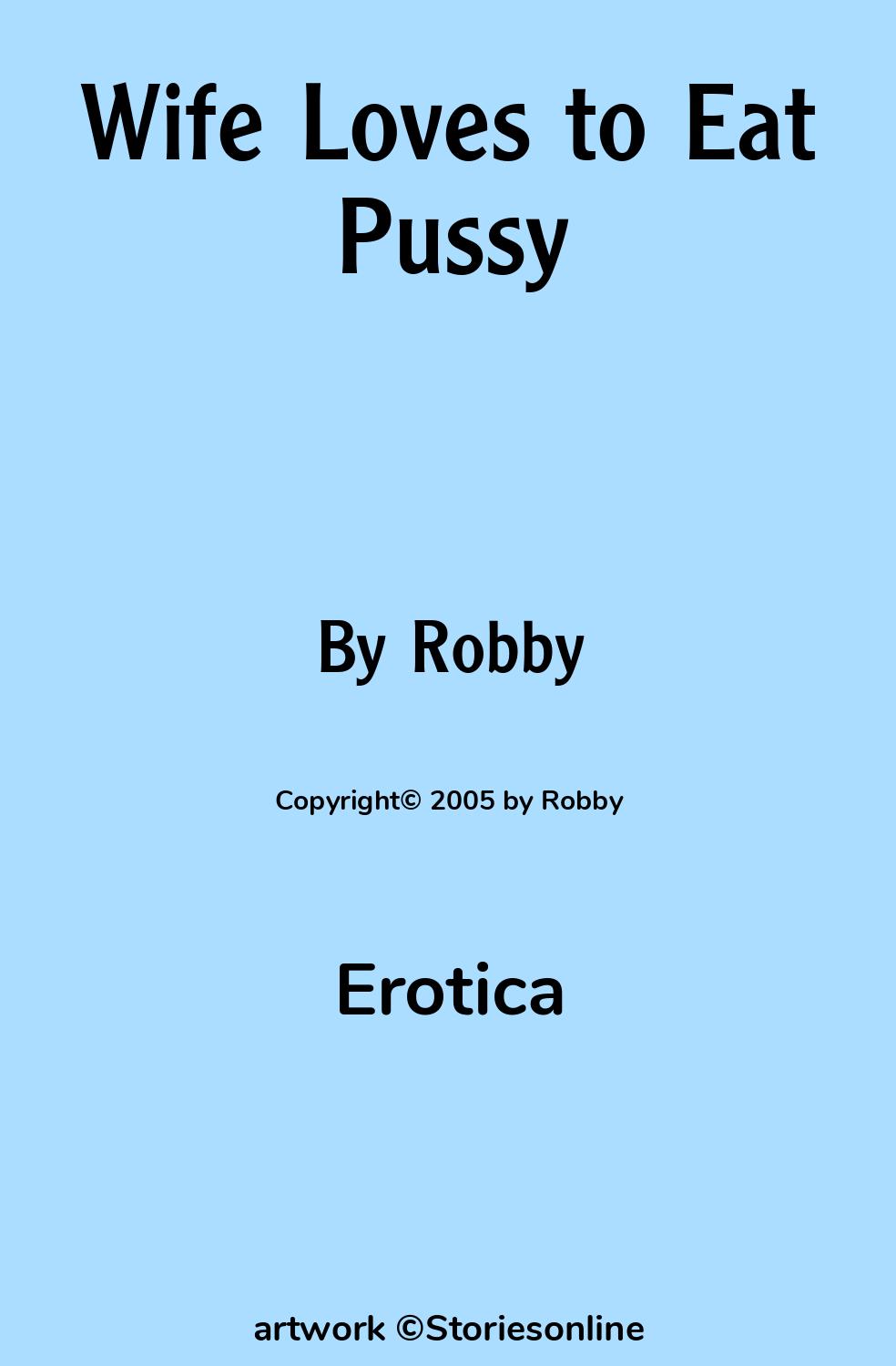 Wife Loves to Eat Pussy - Erotica Sex Story