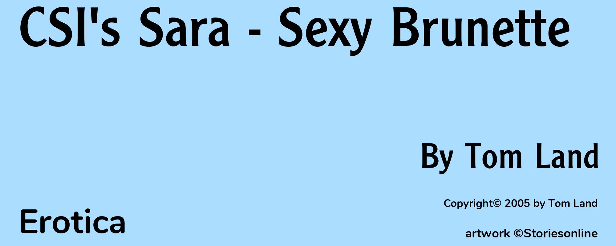 CSI's Sara - Sexy Brunette - Cover