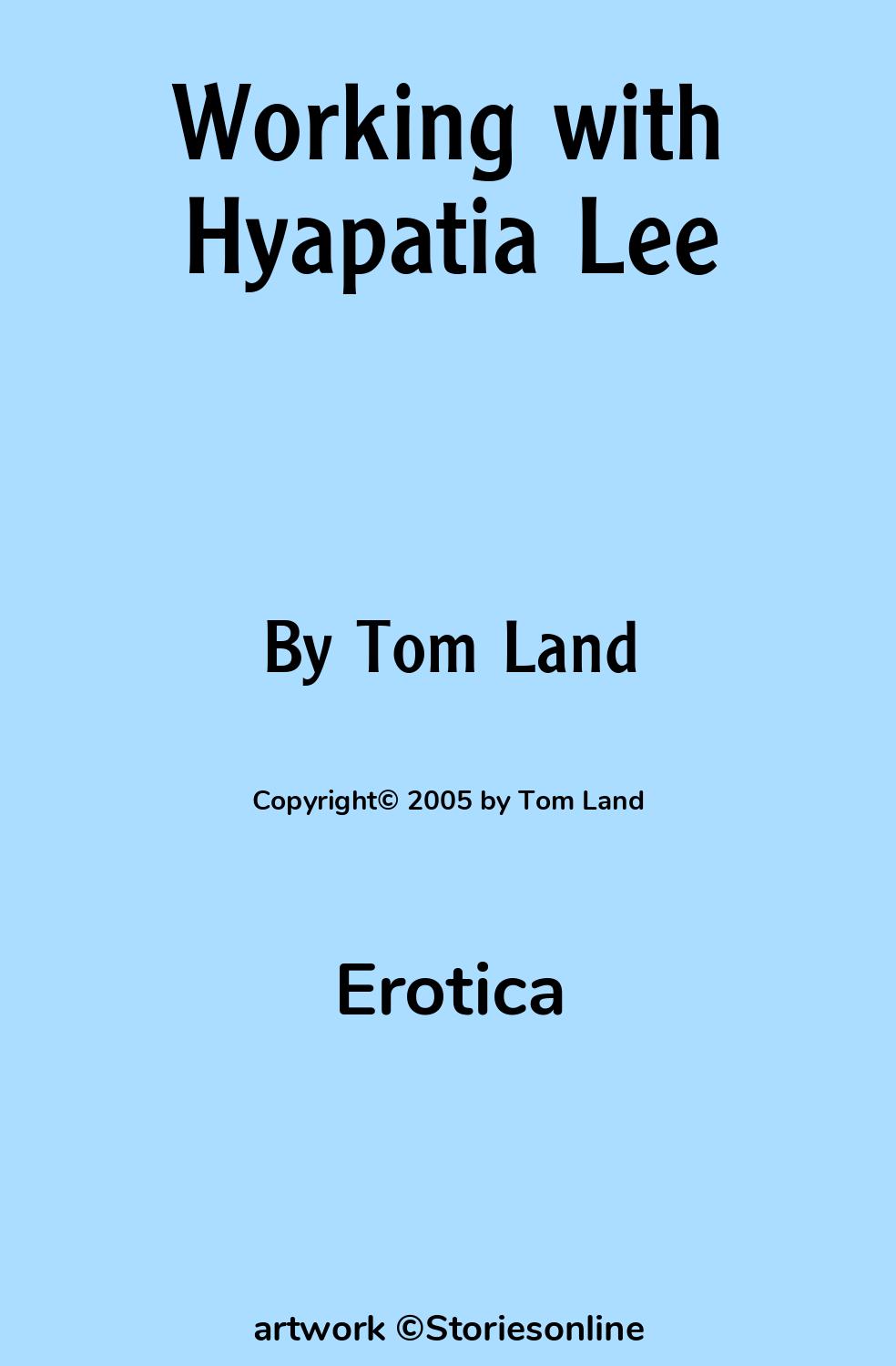 Working with Hyapatia Lee - Erotica Sex Story