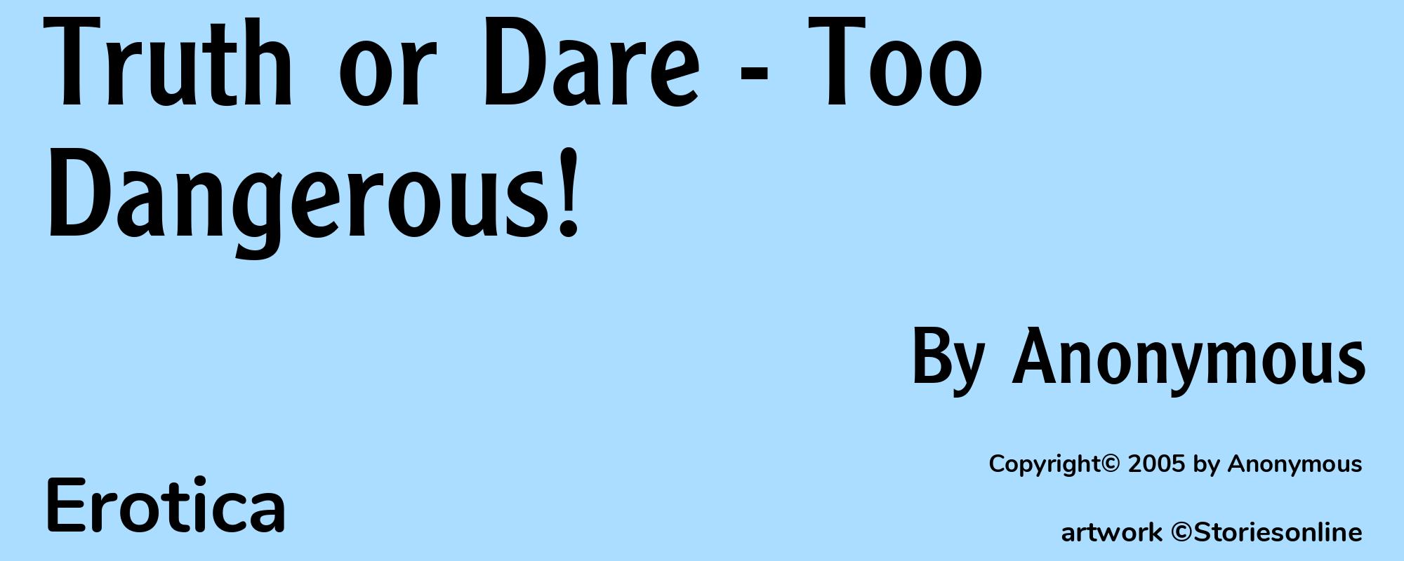Truth or Dare - Too Dangerous! - Cover