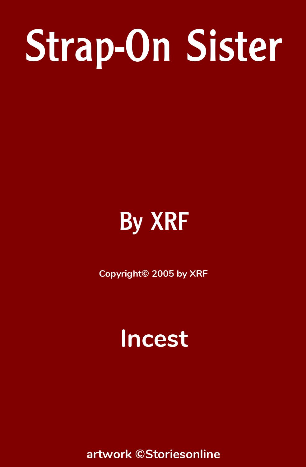 Incest Sex Story: Strap-On Sister: Chapter 1 by XRF