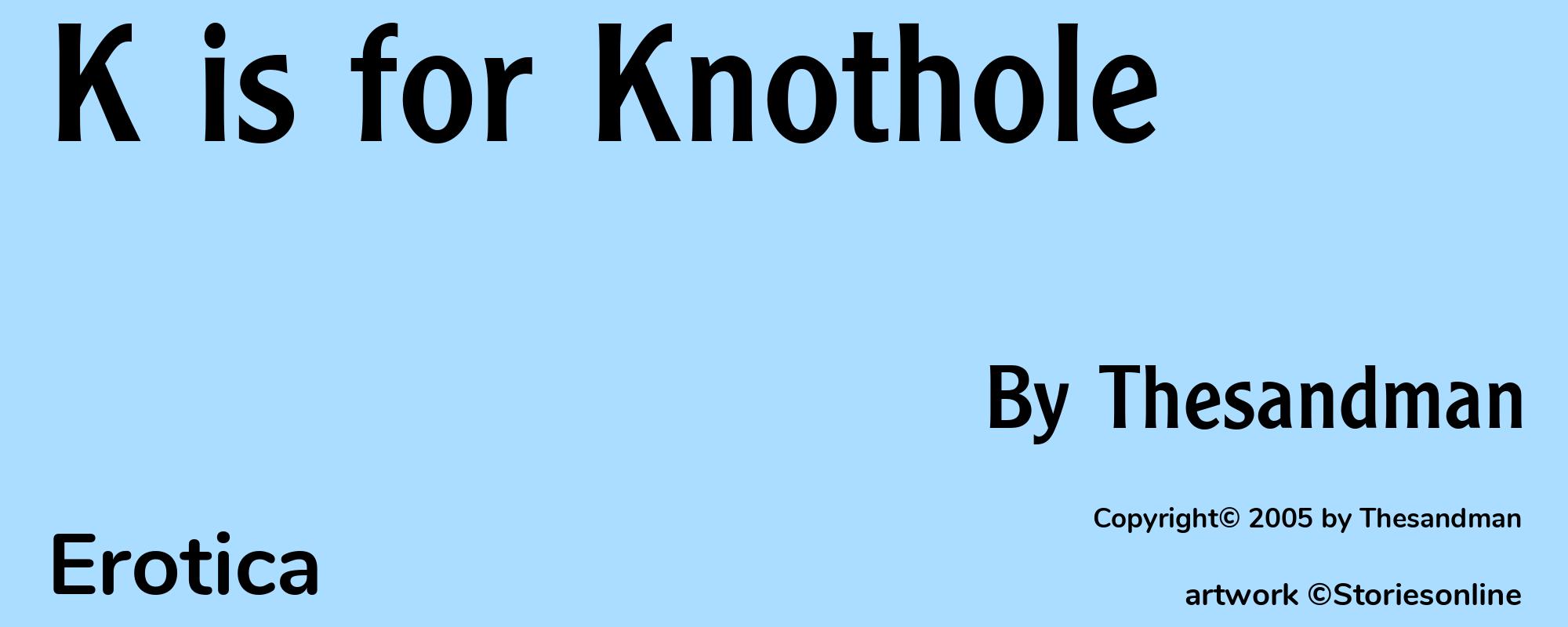 K is for Knothole - Cover