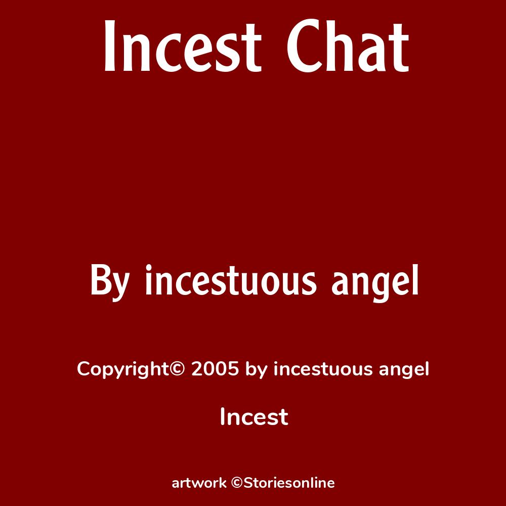 incest chat Incest Chat - Incest Sex Story