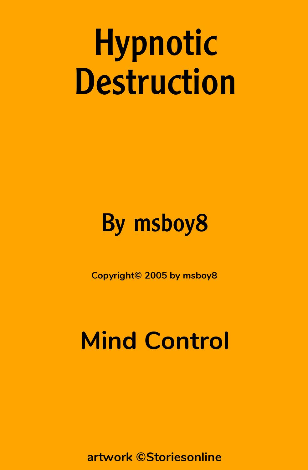 Hypnotic Destruction - Mind Control Sex Story