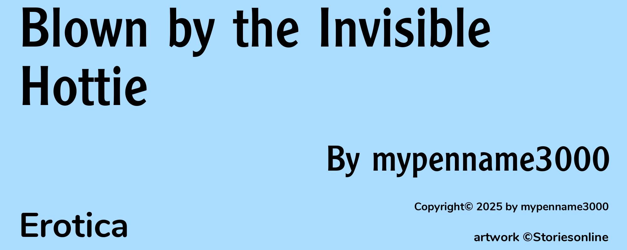 Blown by the Invisible Hottie - Cover