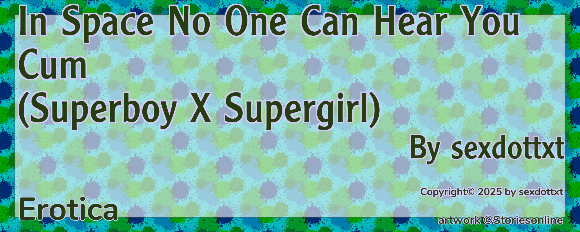 In Space No One Can Hear You Cum (Superboy X Supergirl) - Cover