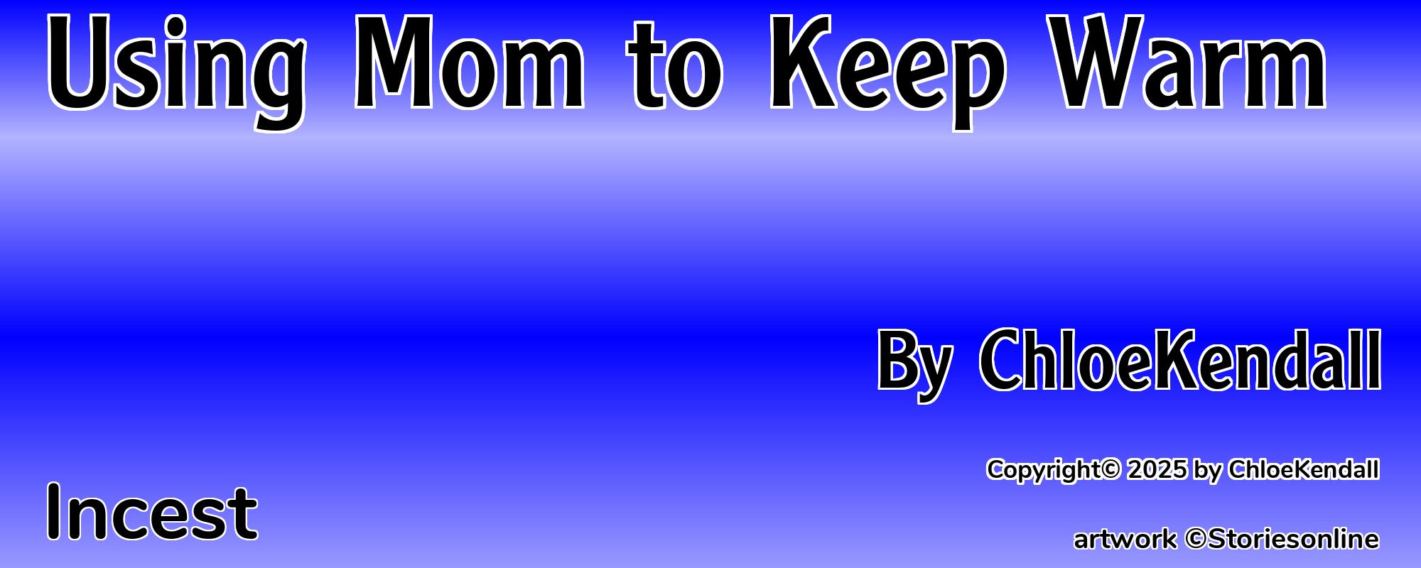 Using Mom to Keep Warm - Cover