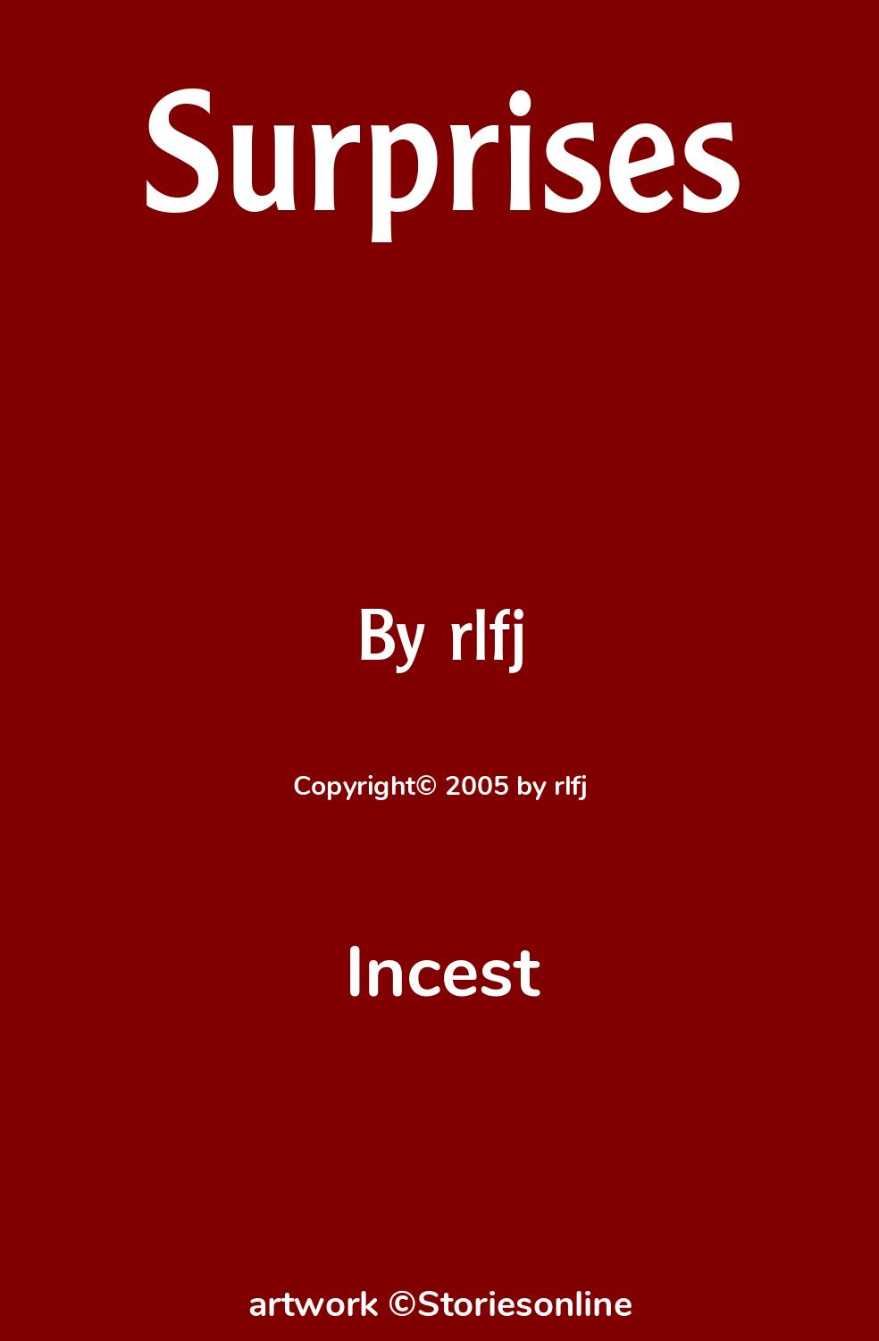 Incest Sex Story: Surprises: Chapter 1: A Big Surprise by rlfj