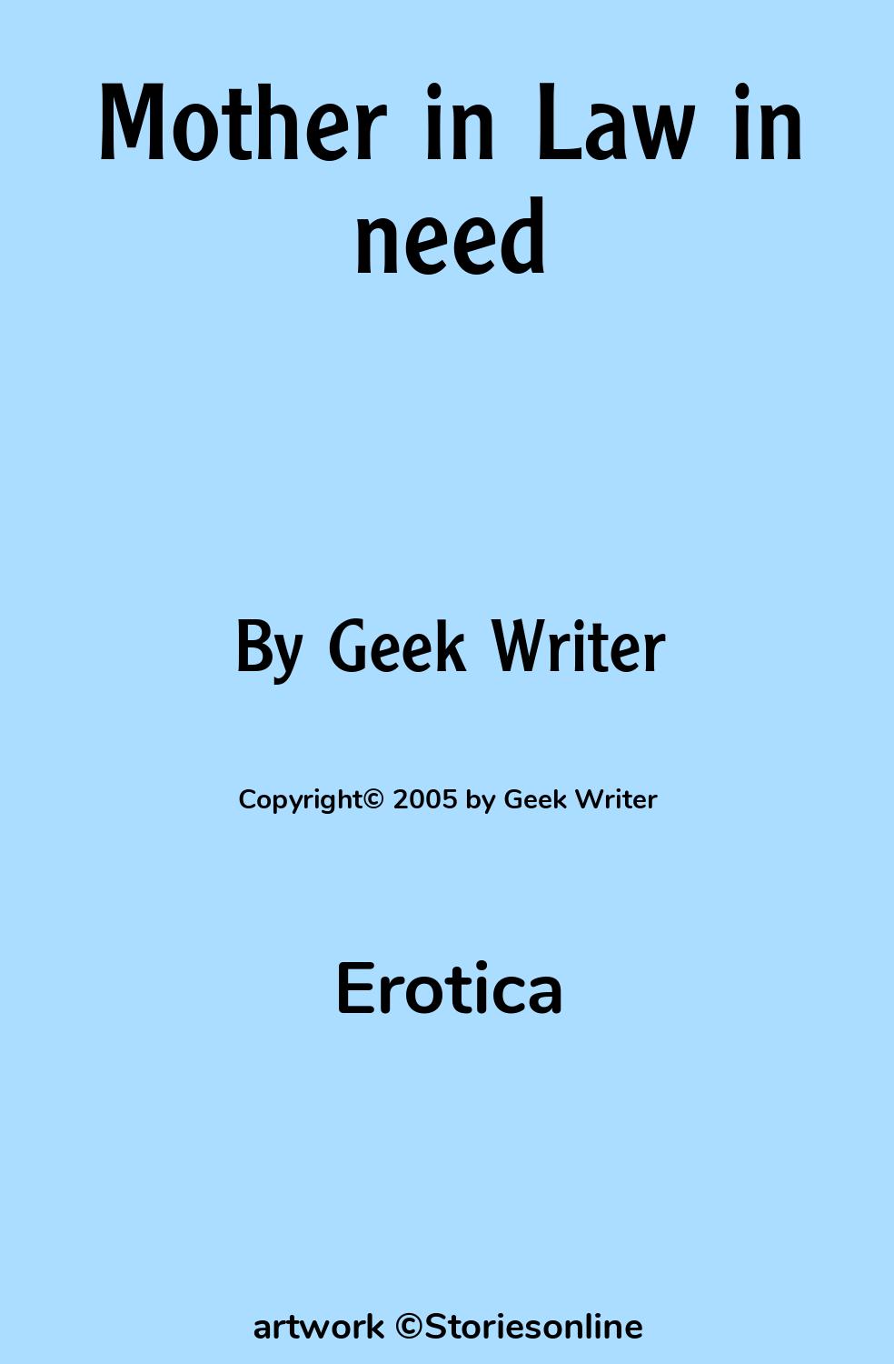 Erotica Sex Story: Mother in Law in need: Chapter 2 by Geek Writer