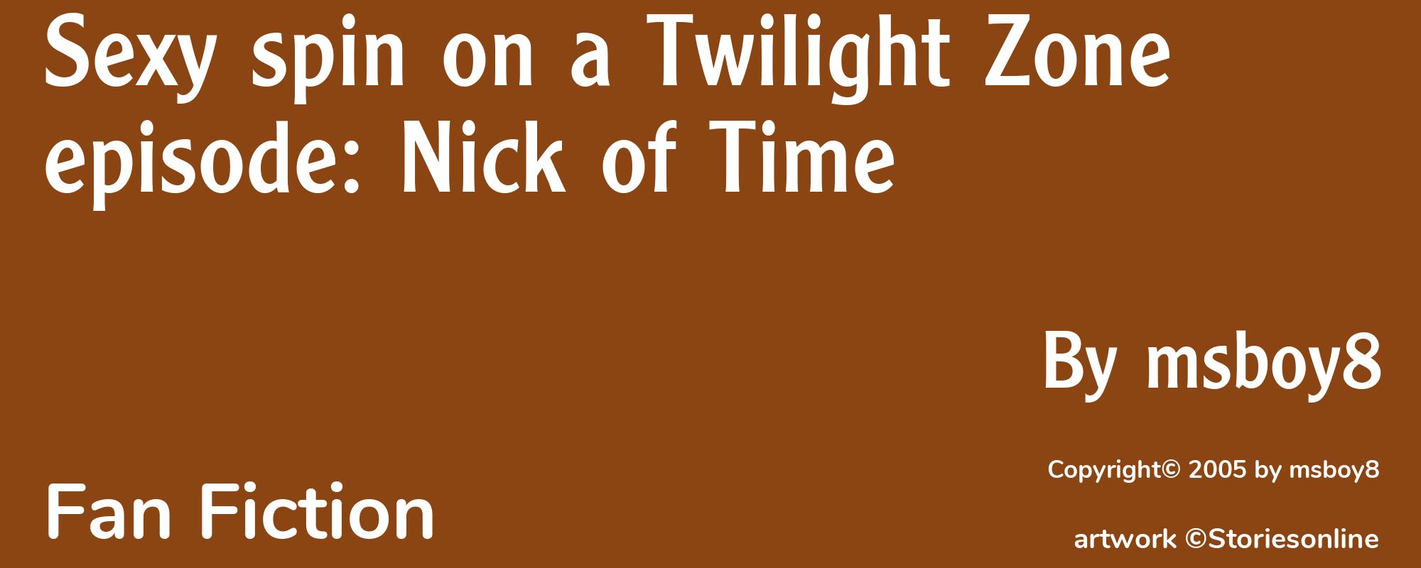 Sexy spin on a Twilight Zone episode: Nick of Time - Cover