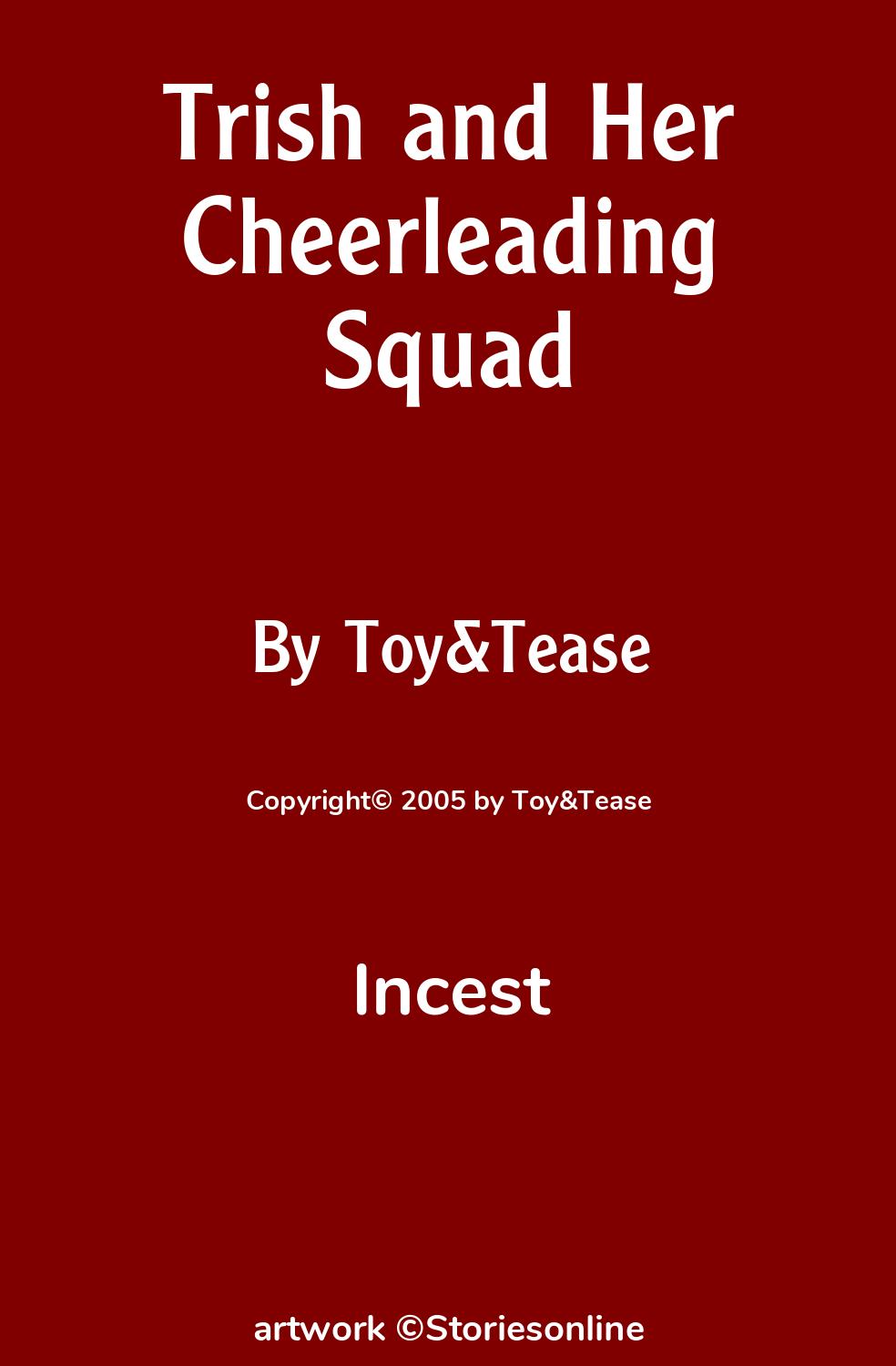 Incest Sex Story: Trish and Her Cheerleading Squad: Chapter 8 by Toy&Tease