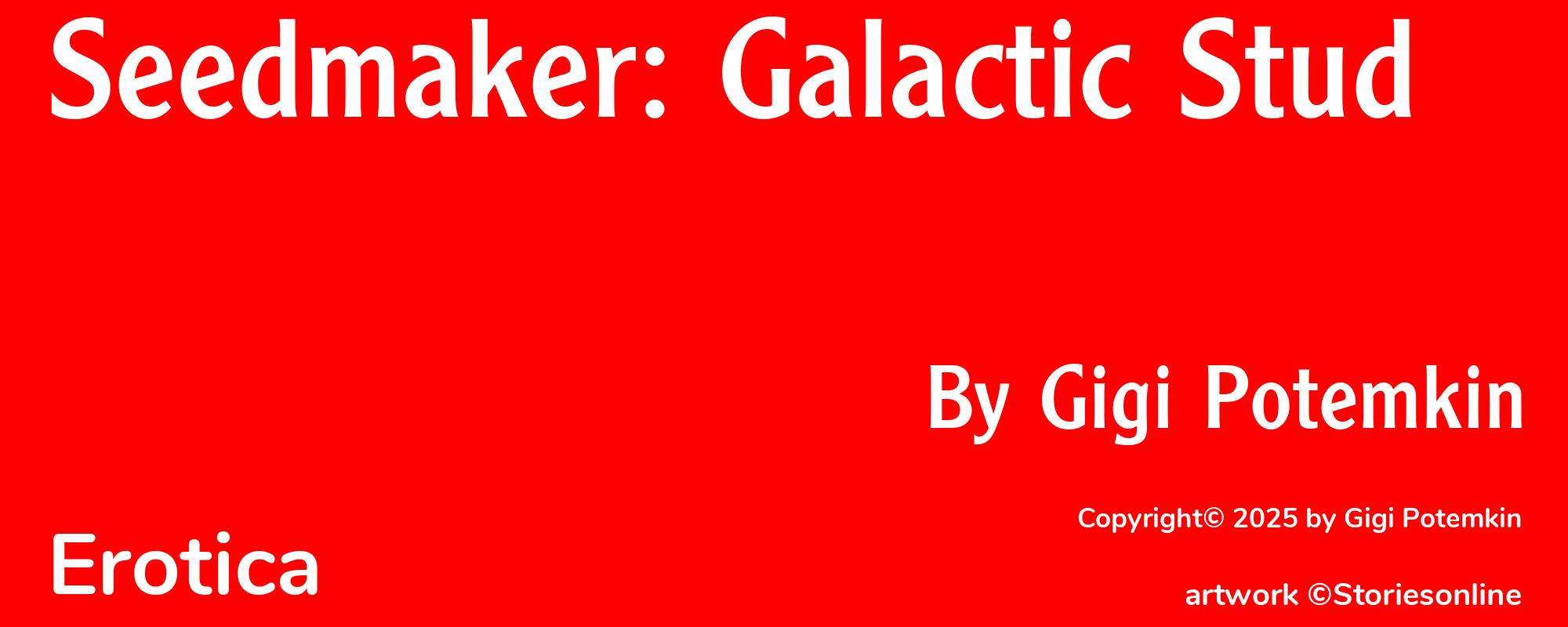 Seedmaker: Galactic Stud - Cover