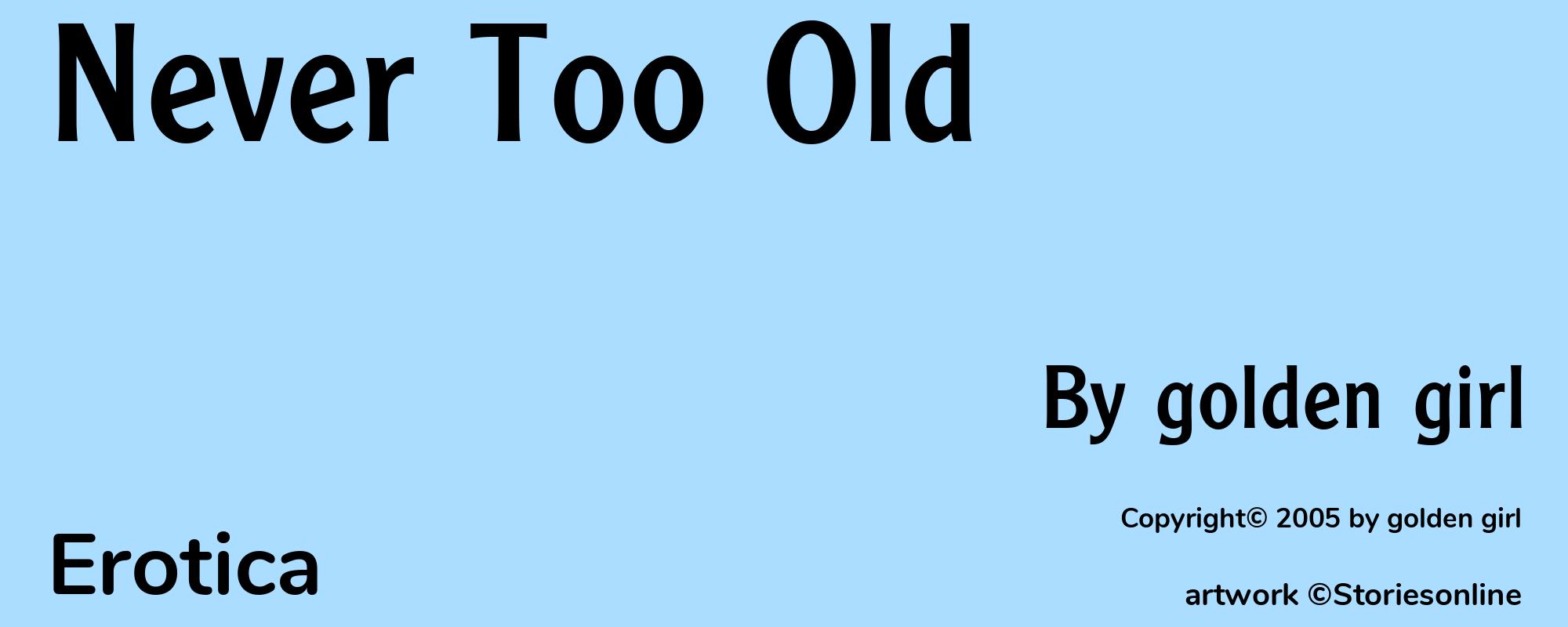 Never Too Old - Cover