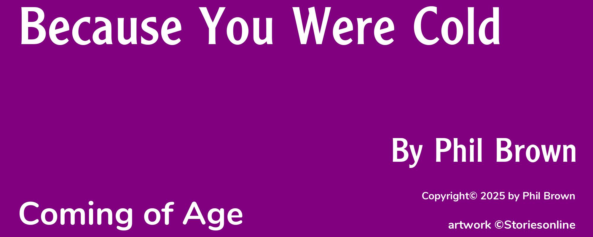 Because You Were Cold - Cover
