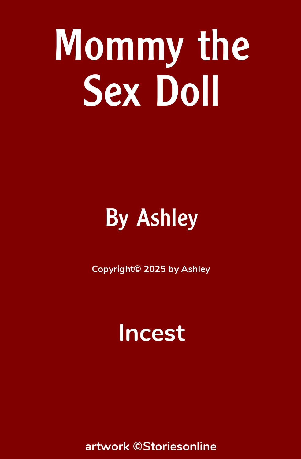 Mommy the Sex Doll - Incest Sex Story