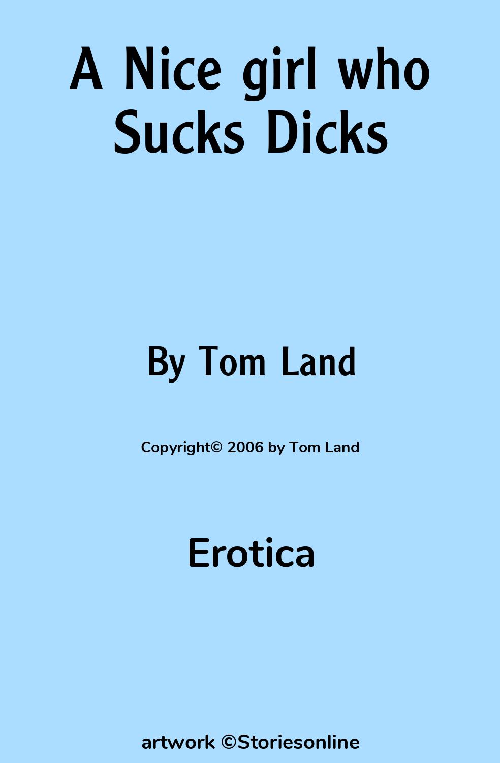 A Nice girl who Sucks Dicks - Erotica Sex Story