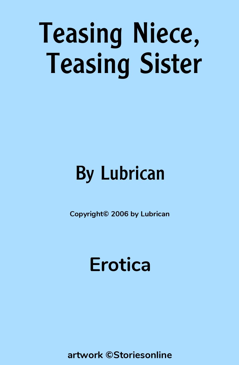 Erotica Sex Story: Teasing Niece, Teasing Sister: Chapter 2 by Lubrican