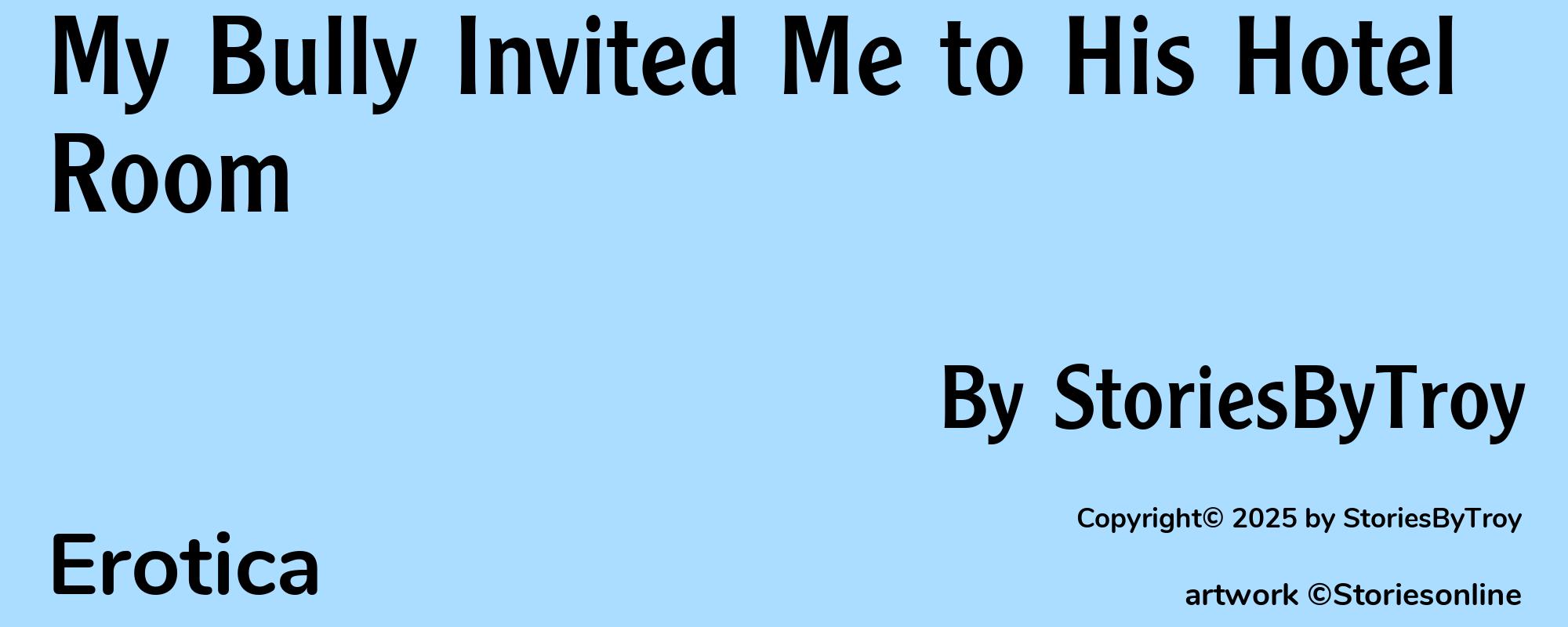 My Bully Invited Me to His Hotel Room - Cover