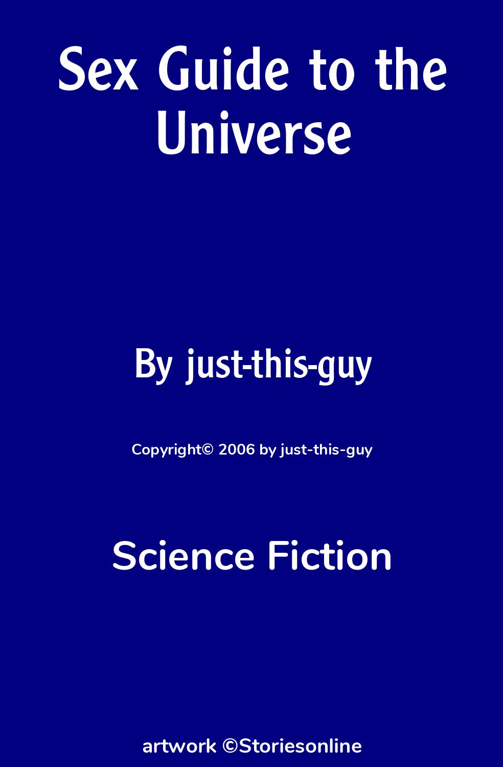 Science Fiction Sex Story: Sex Guide to the Universe: Chapter 5 by  just-this-guy