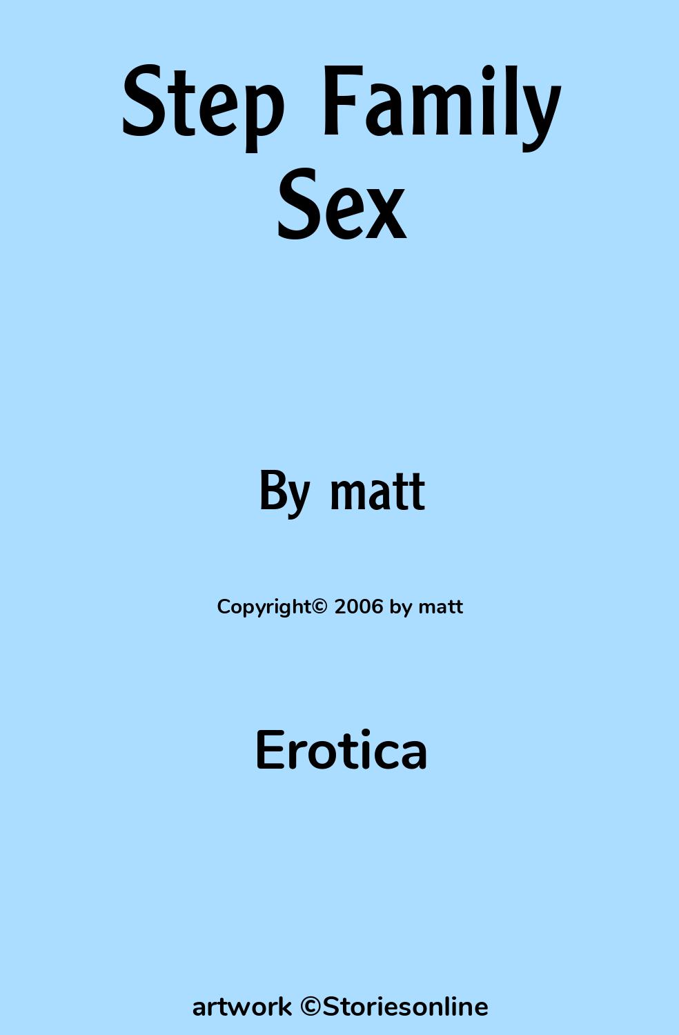 Erotica Sex Story: Step Family Sex: Chapter 2 by matt