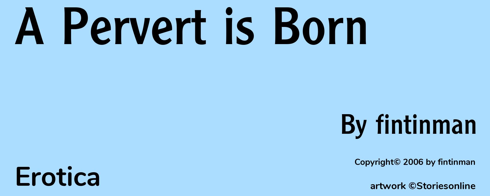 A Pervert is Born - Cover