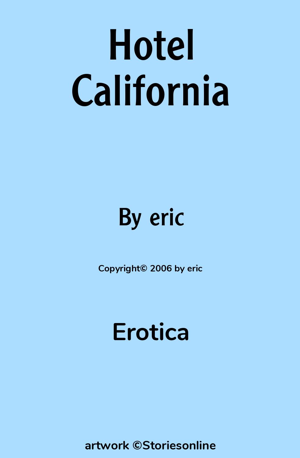 Erotica Sex Story: Hotel California: Chapter 2 by eric