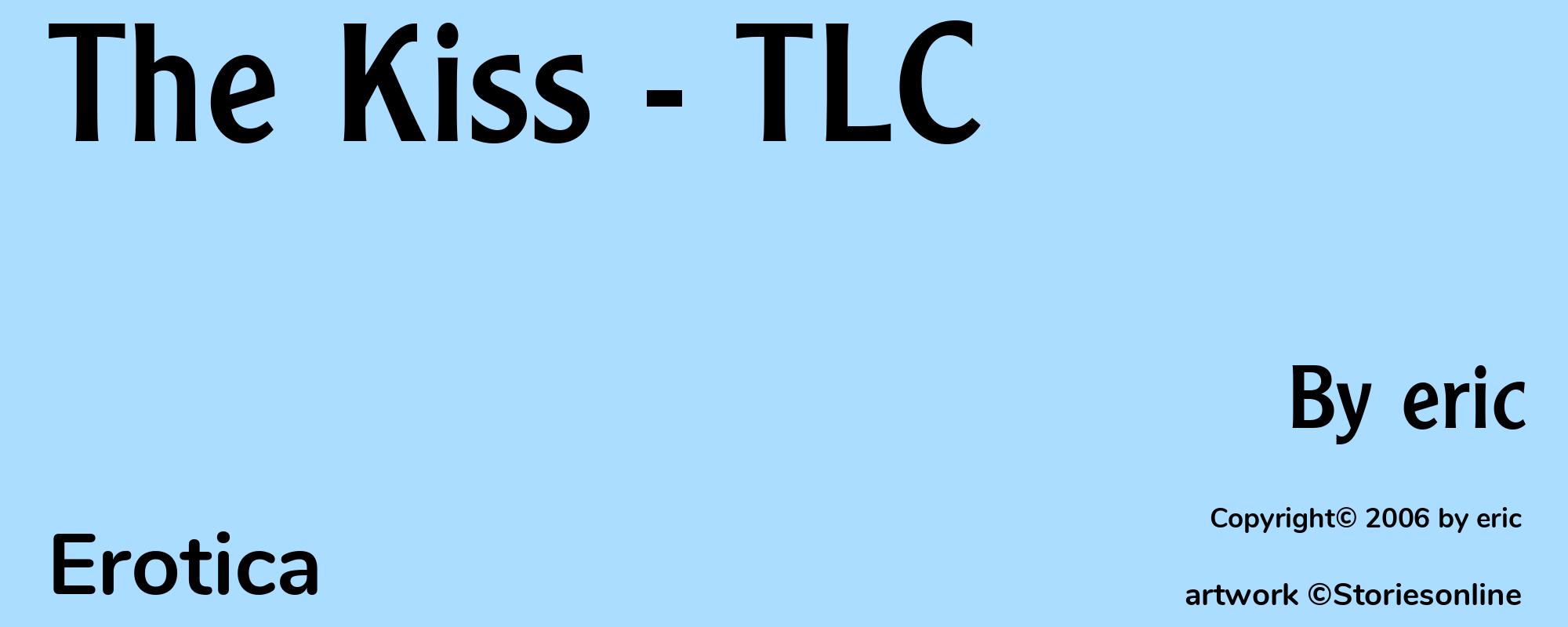The Kiss - TLC - Cover